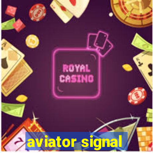 aviator signal